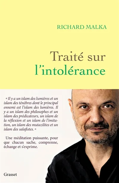 Traité sur l'intolérance / Richard Malka | Malka, Richard (1968-....). Auteur